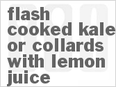Flash-Cooked Kale Or Collards With Lemon Juice Flash-Cooked Kale Or Collards With Lemon Juice
