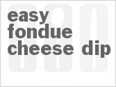 Get The Recipe For Easy Fondue Cheese Dip