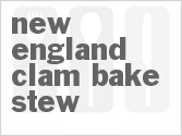 Get The Recipe For New England Clam Bake Stew