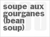 Soupe Aux Gourganes (Bean Soup)