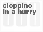 Get The Recipe For Cioppino In a Hurry